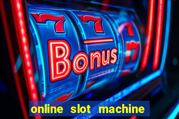 online slot machine games real money